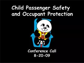 Child Passenger Safety and Occupant Protection