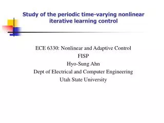 Study of the periodic time-varying nonlinear iterative learning control