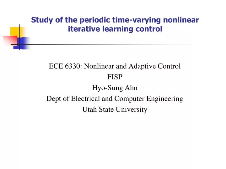 study of the periodic time varying nonlinear iterative learning control