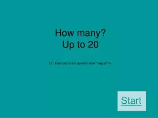 how many up to 20 lo respond to the question how many p7c