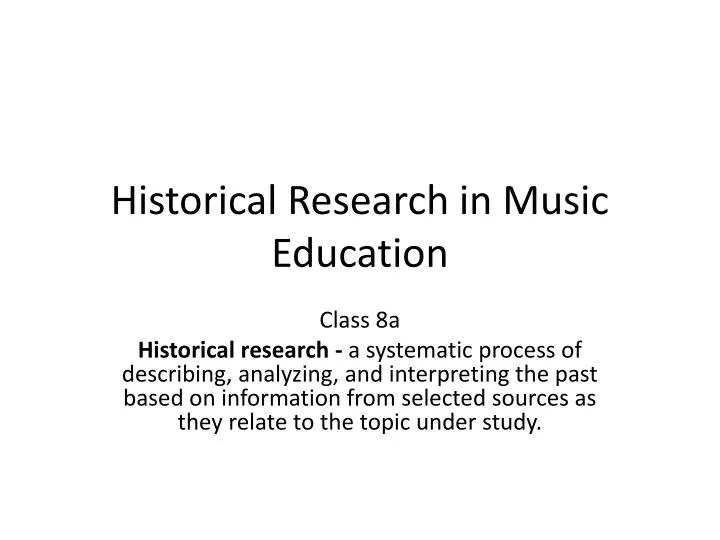 historical research in music education