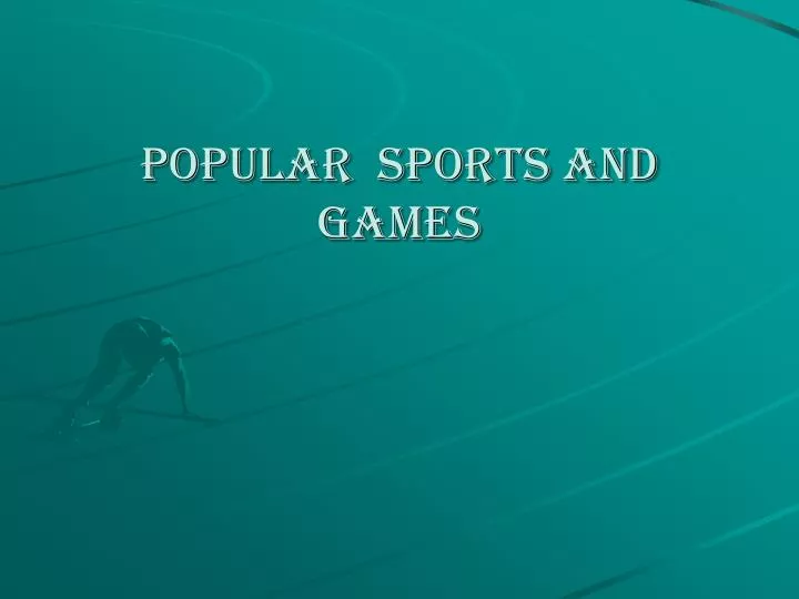 popular sports and games