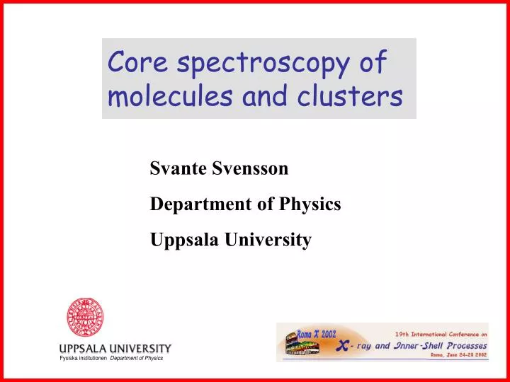 core spectroscopy of molecules and clusters