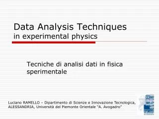 Data Analysis Techniques in experimental physics