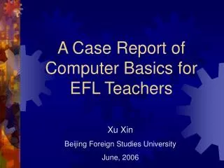 A Case Report of Computer Basics for EFL Teachers