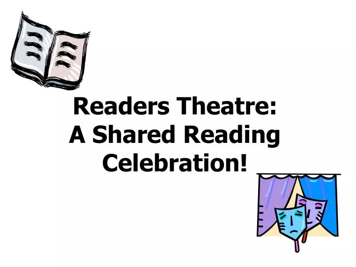 readers theatre a shared reading celebration