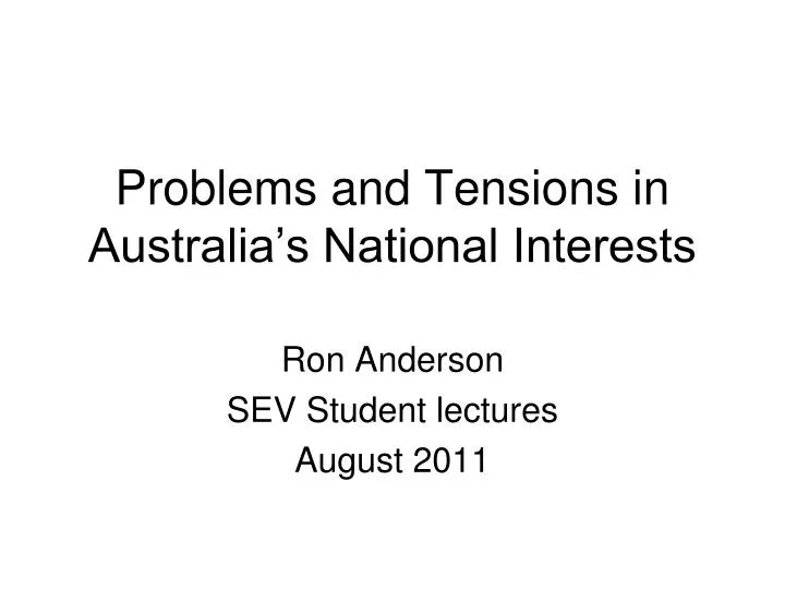 problems and tensions in australia s national interests