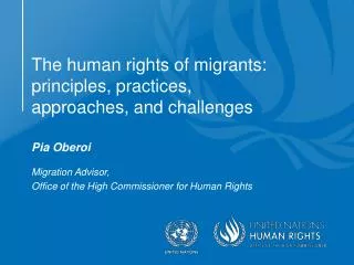 The human rights of migrants: principles, practices, approaches, and challenges