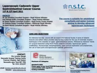 Laparoscopic Cadaveric Upper Gastrointestinal Cancer Course 11 th &amp; 12 th April 2011