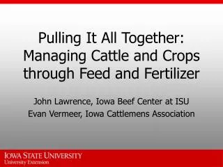 Pulling It All Together: Managing Cattle and Crops through Feed and Fertilizer