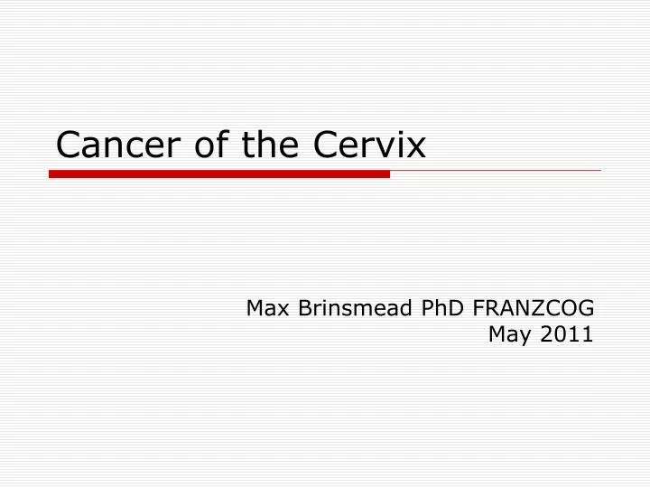 cancer of the cervix