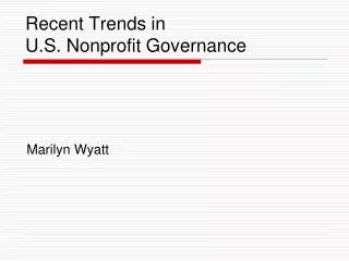 Recent Trends in U.S. Nonprofit Governance
