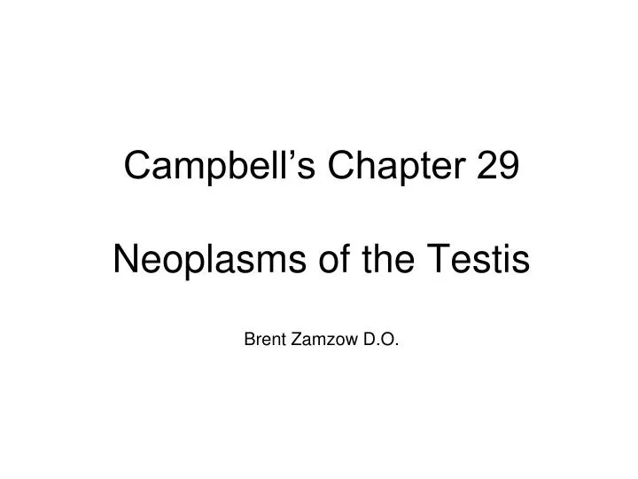 campbell s chapter 29 neoplasms of the testis brent zamzow d o