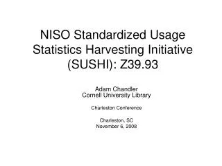 NISO Standardized Usage Statistics Harvesting Initiative (SUSHI): Z39.93
