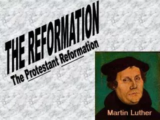 THE REFORMATION