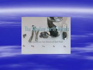 The Alkaline Earth Metals