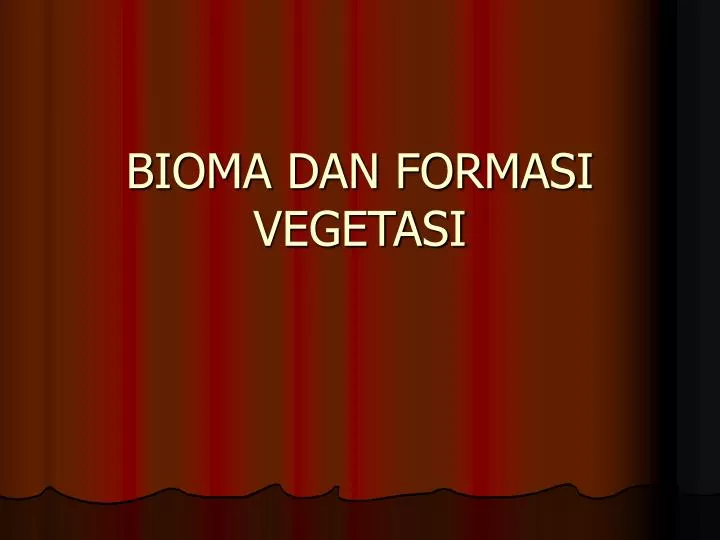 bioma dan formasi vegetasi