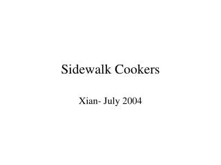 Sidewalk Cookers