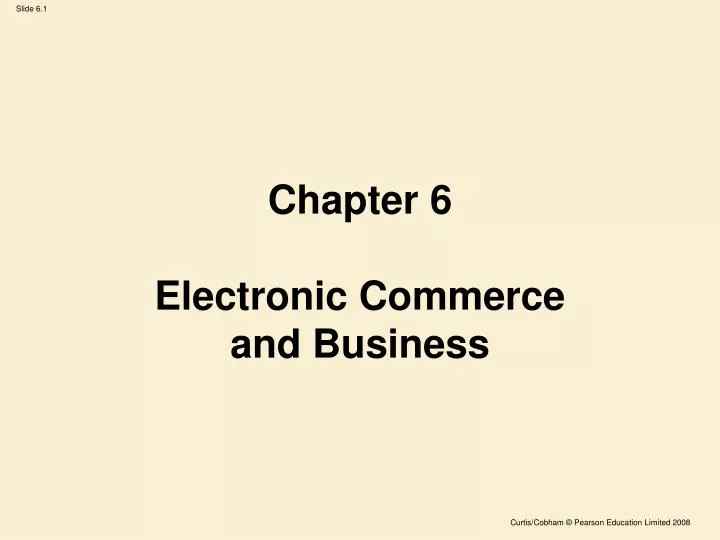 chapter 6 electronic commerce and business