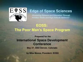 Prepared for the International Space Development Conference May 27, 2002 Denver, Colorado