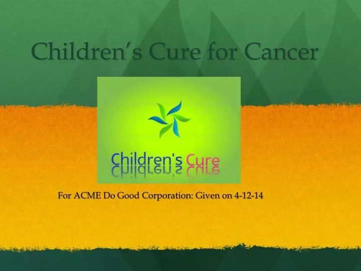 children s cure for cancer