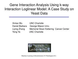 Gene Interaction Analysis Using k-way Interaction Loglinear Model: A Case Study on Yeast Data