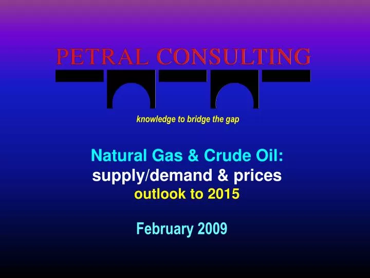 natural gas crude oil supply demand prices outlook to 2015