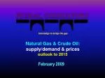 Natural Gas &amp; Crude Oil: supply/demand &amp; prices outlook to 2015