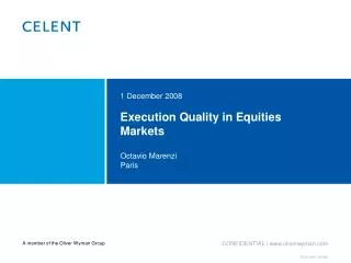 Execution Quality in Equities Markets