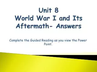 Unit 8 World War I and Its Aftermath- Answers