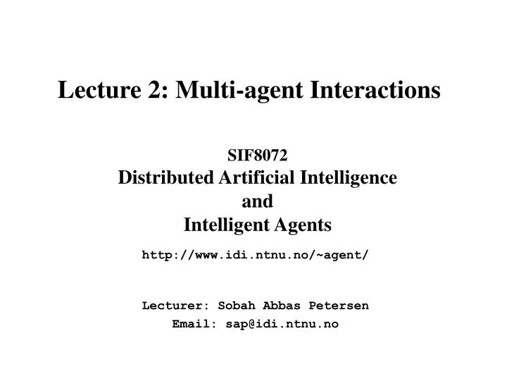sif8072 distributed artificial intelligence and intelligent agents