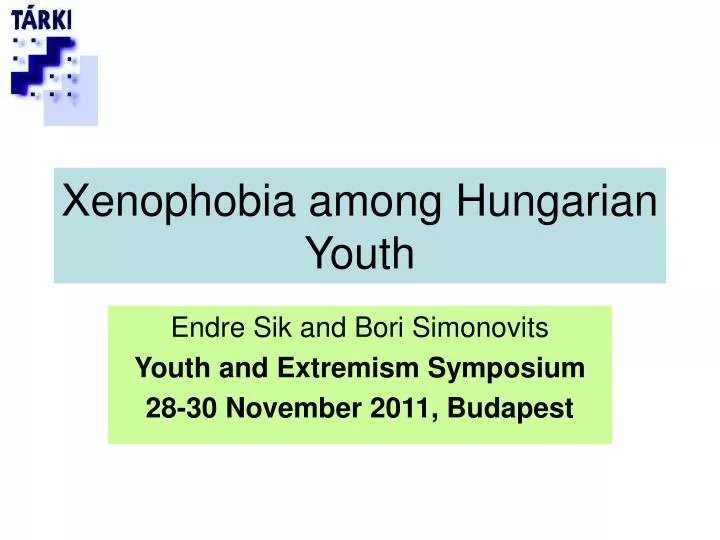 xenophobia among hungarian youth