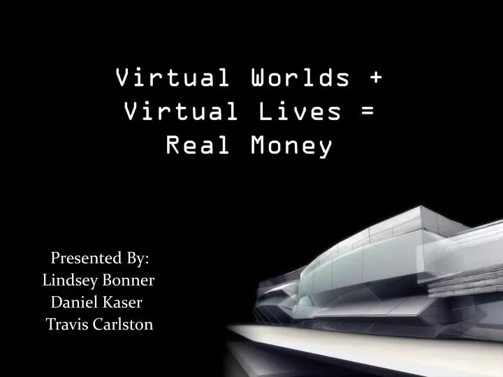 virtual worlds virtual lives real money
