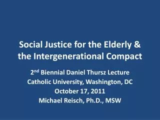Social Justice for the Elderly &amp; the Intergenerational Compact