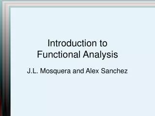 Introduction to Functional Analysis