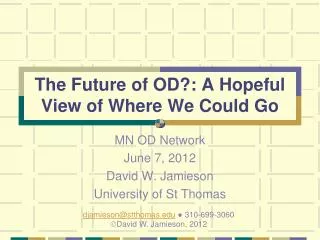 The Future of OD?: A Hopeful View of Where We Could Go