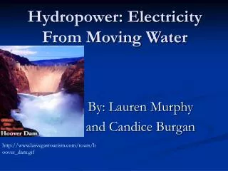 Hydropower: Electricity From Moving Water