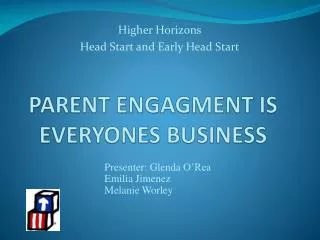 PARENT ENGAGMENT IS EVERYONES BUSINESS