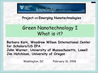 Green Nanotechnology I What is it?