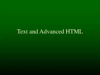 Text and Advanced HTML