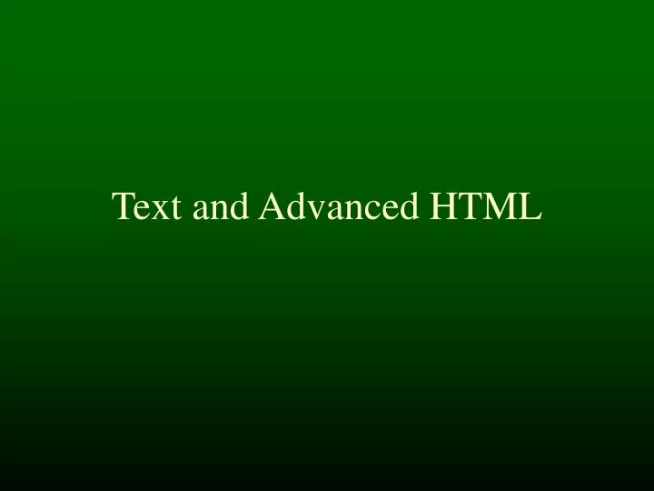 text and advanced html