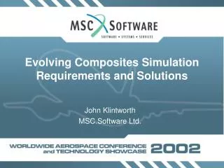 Evolving Composites Simulation Requirements and Solutions