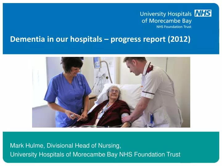 dementia in our hospitals progress report 2012