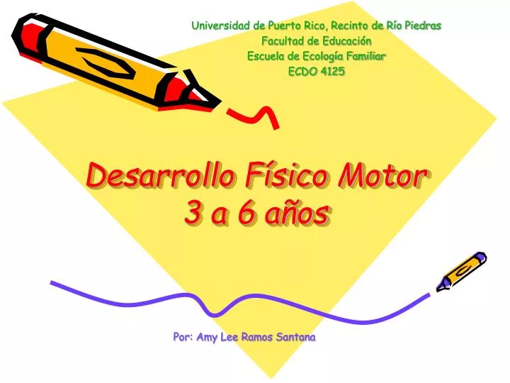 PPT - Desarrollo Físico Motor 3 A 6 Años PowerPoint Presentation, Free ...