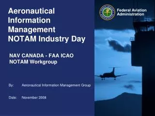 Aeronautical Information Management NOTAM Industry Day