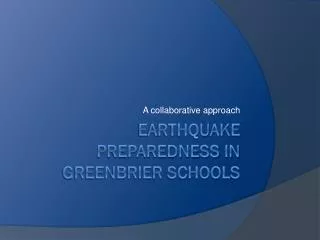 Earthquake Preparedness in Greenbrier Schools