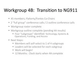 Workgroup 4B: Transition to NG911