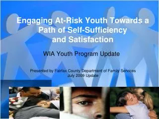 Engaging At-Risk Youth Towards a Path of Self-Sufficiency and Satisfaction