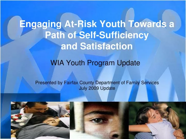 engaging at risk youth towards a path of self sufficiency and satisfaction