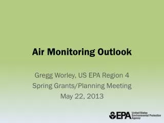 Air Monitoring Outlook